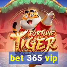 bet 365 vip